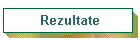 Rezultate