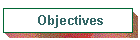 Objectives